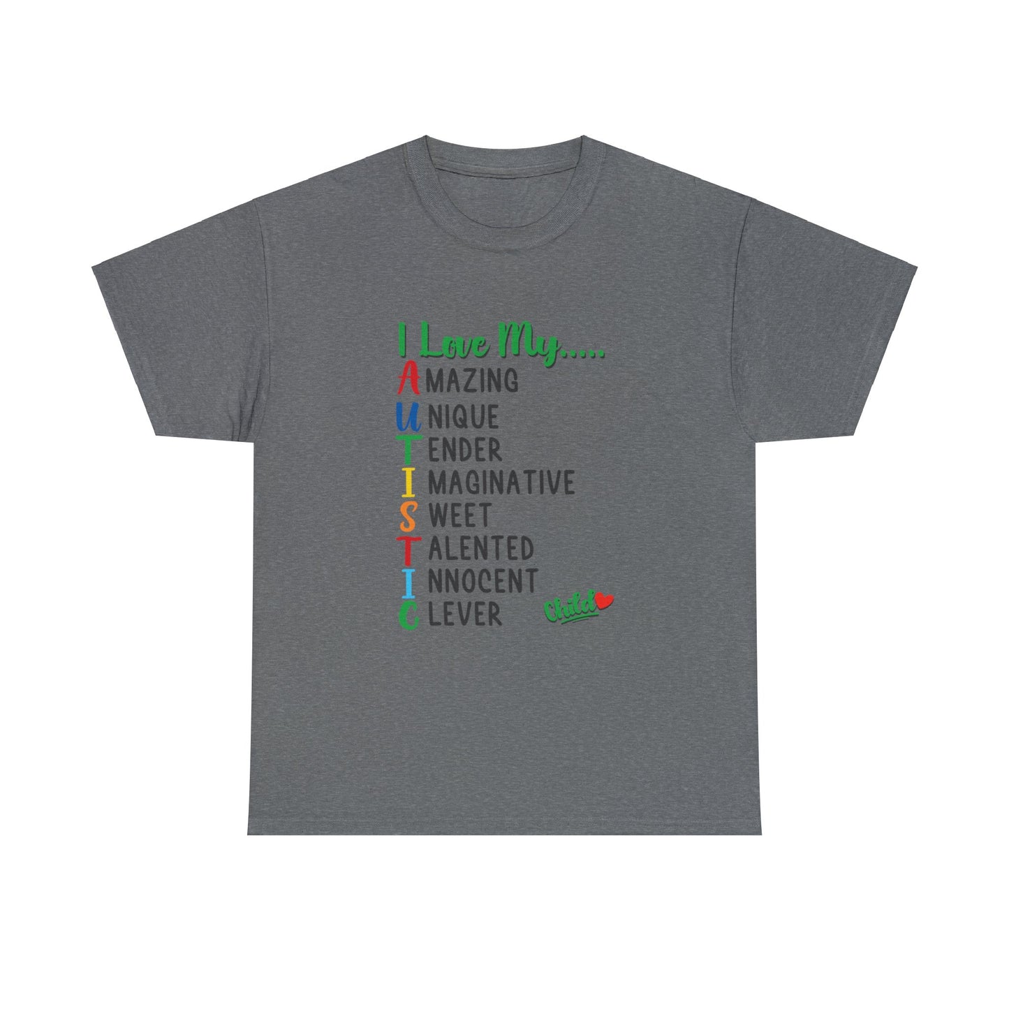 "I Love My Autistic Child" Adult Tshirt