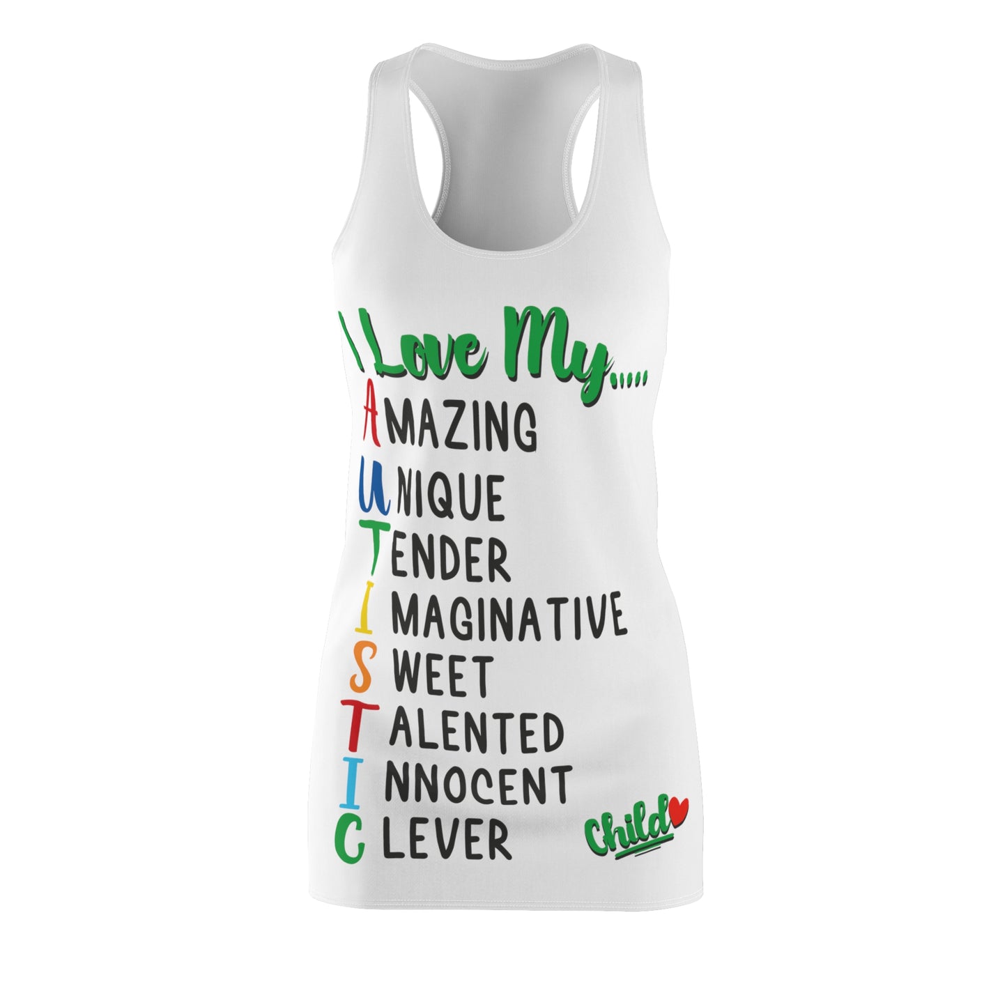 I Love My Autistic Child Racerback Dress