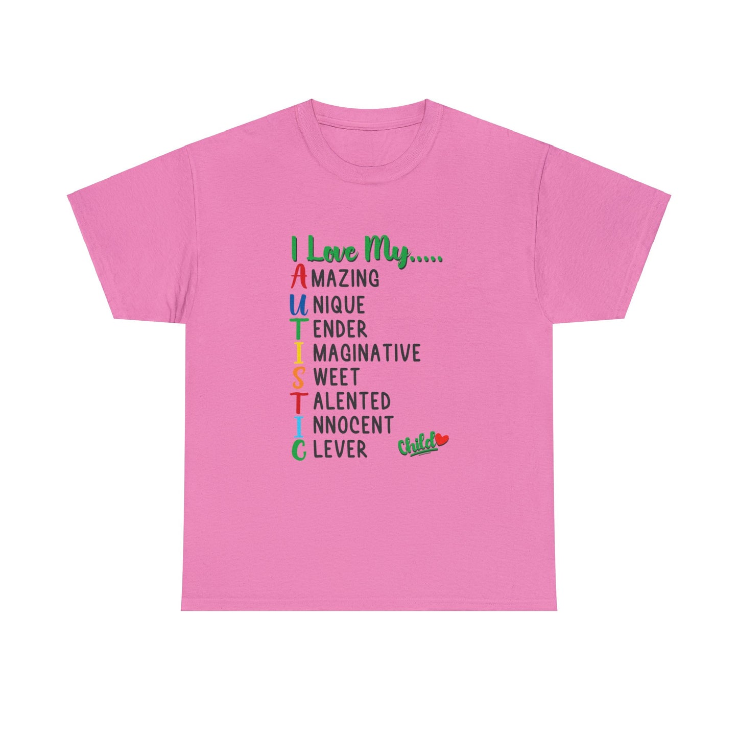 "I Love My Autistic Child" Adult Tshirt