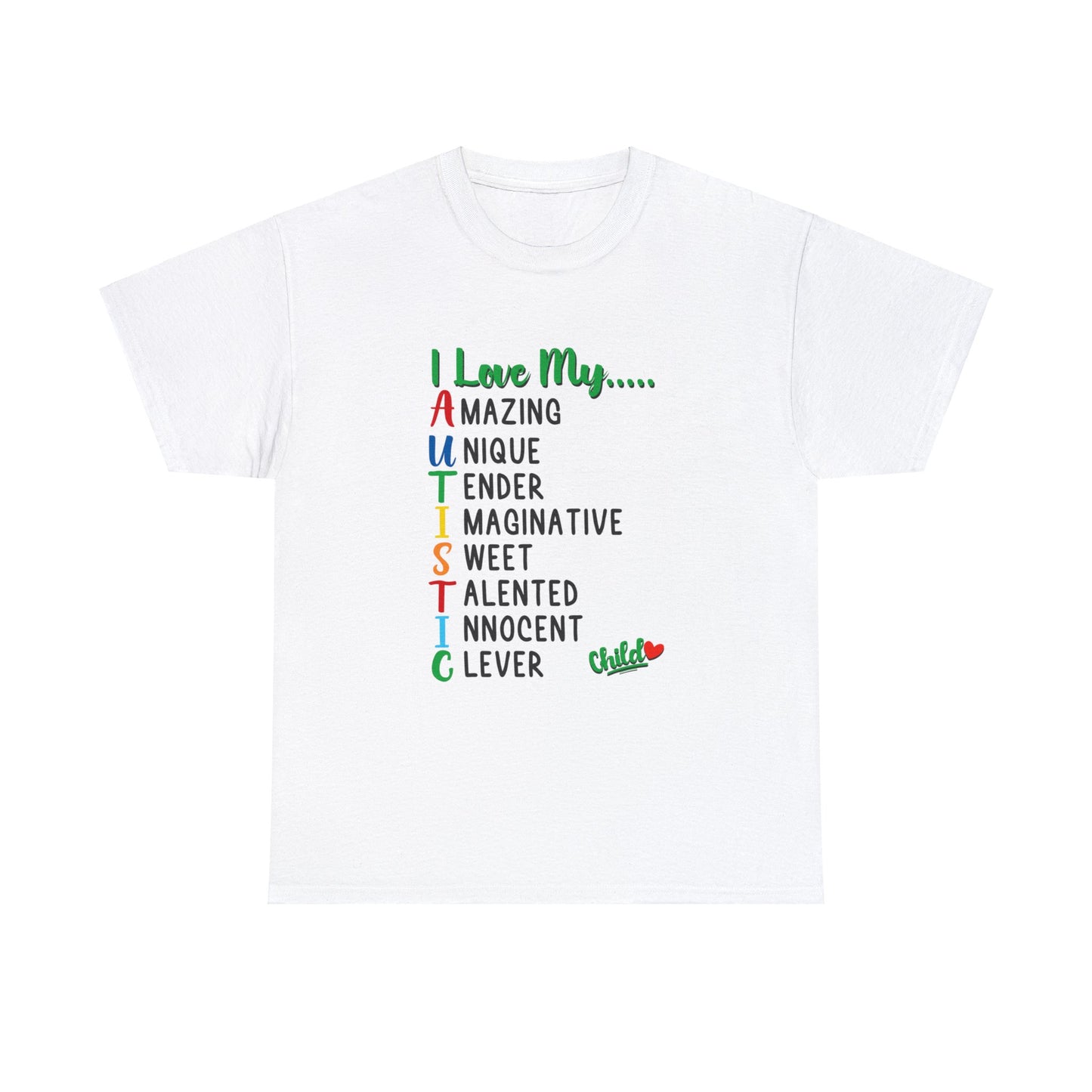 "I Love My Autistic Child" Adult Tshirt